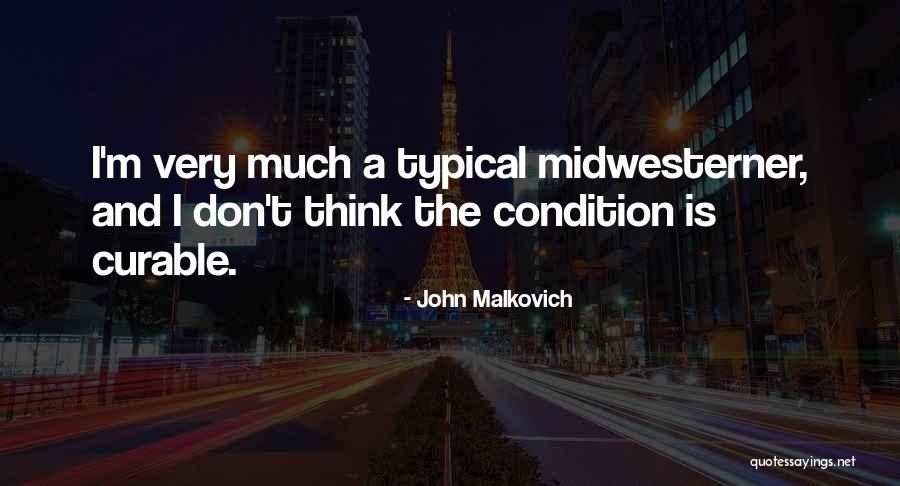 Placekitten Quotes By John Malkovich Placekitten Quotes By John Malkovich