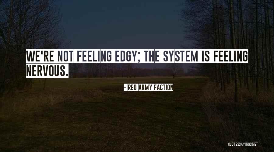 Placental Abruption Quotes By Red Army Faction