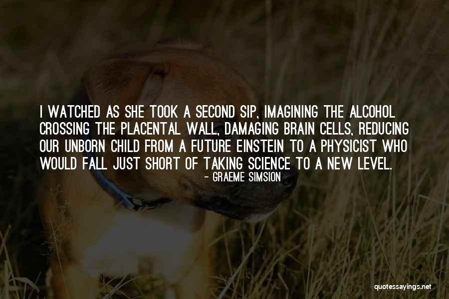 Placental Quotes By Graeme Simsion Placental Quotes By Graeme Simsion