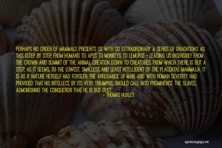 Placental Quotes By Thomas Huxley Placental Quotes By Thomas Huxley
