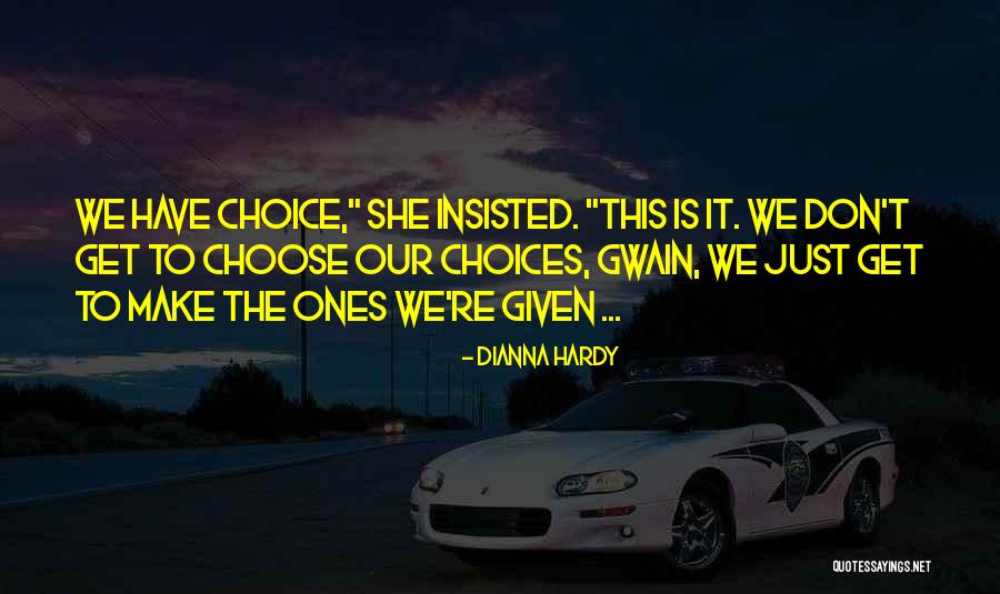Placentera Noche Quotes By Dianna Hardy Placentera Noche Quotes By Dianna Hardy