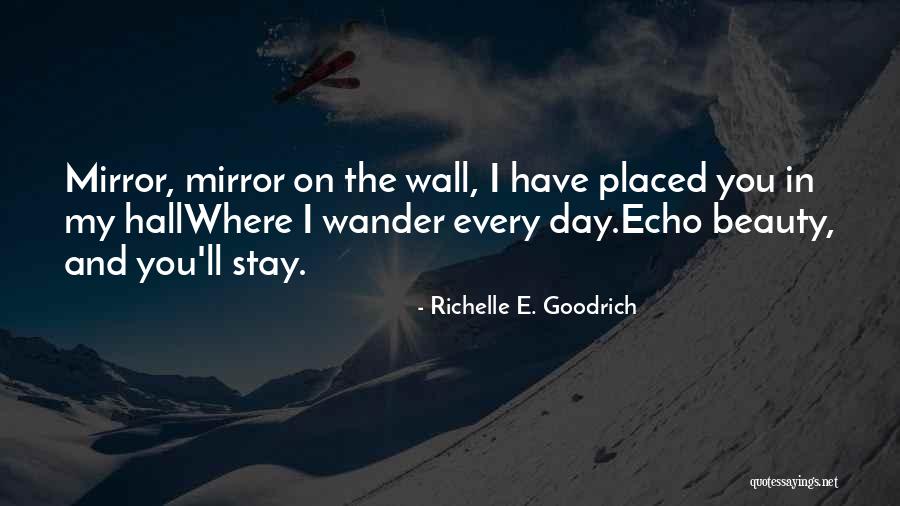 Placeres Perfectos Quotes By Richelle E. Goodrich Placeres Perfectos Quotes By Richelle E. Goodrich