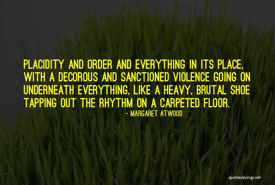 Placers Quotes By Margaret Atwood Placers Quotes By Margaret Atwood