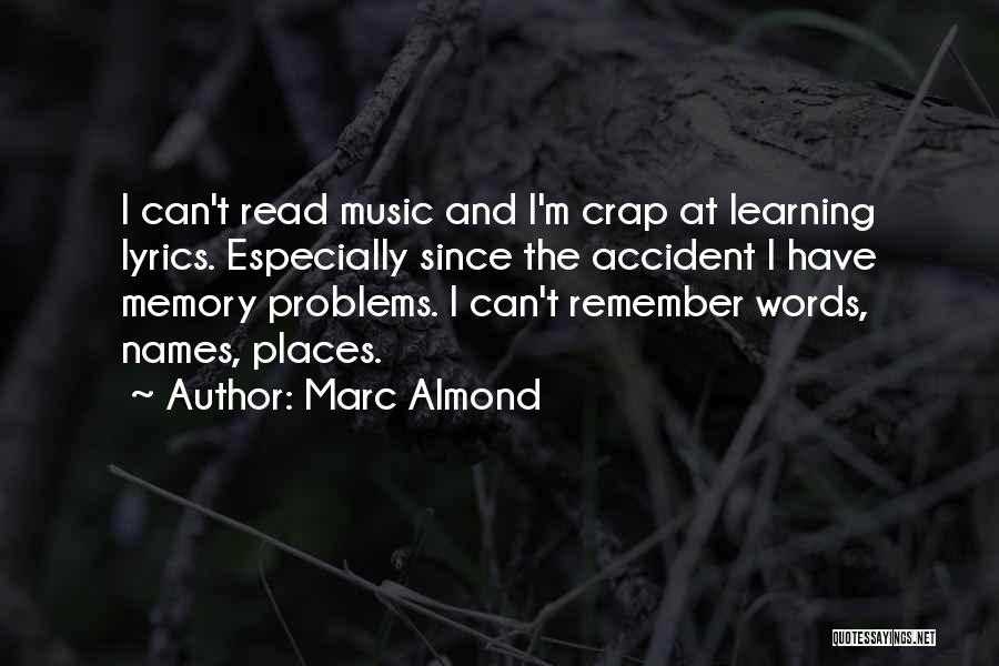 Places And Memories Quotes By Marc Almond
