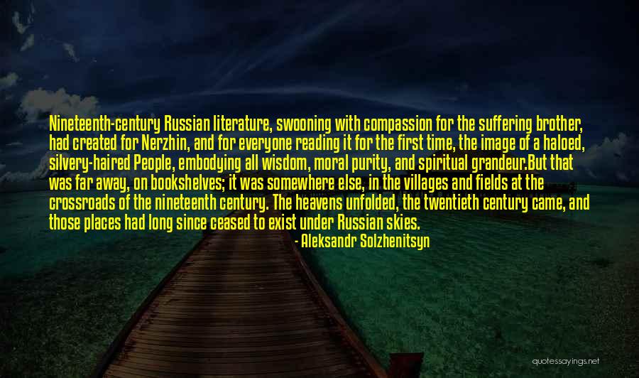 Places And Reading Quotes By Aleksandr Solzhenitsyn Places And Reading Quotes By Aleksandr Solzhenitsyn