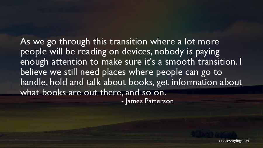 Places And Reading Quotes By James Patterson Places And Reading Quotes By James Patterson