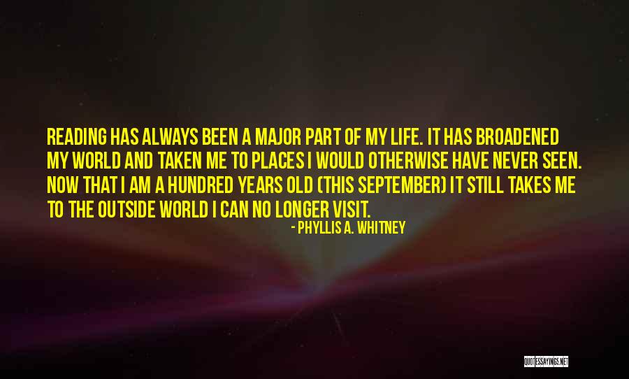 Places And Reading Quotes By Phyllis A. Whitney Places And Reading Quotes By Phyllis A. Whitney