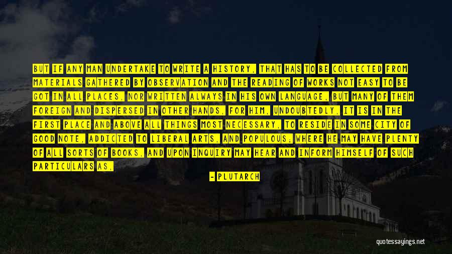 Places And Reading Quotes By Plutarch Places And Reading Quotes By Plutarch