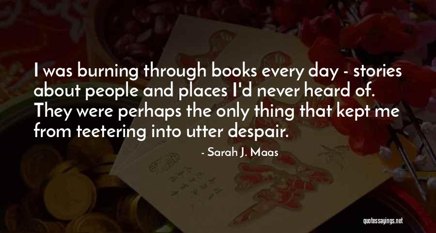 Places And Reading Quotes By Sarah J. Maas Places And Reading Quotes By Sarah J. Maas