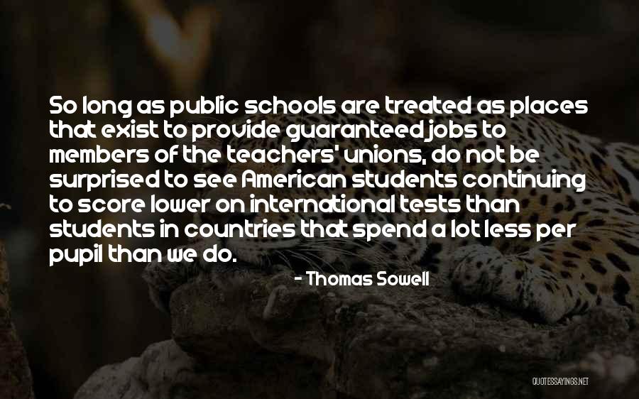 Places For Students Quotes By Thomas Sowell Places For Students Quotes By Thomas Sowell