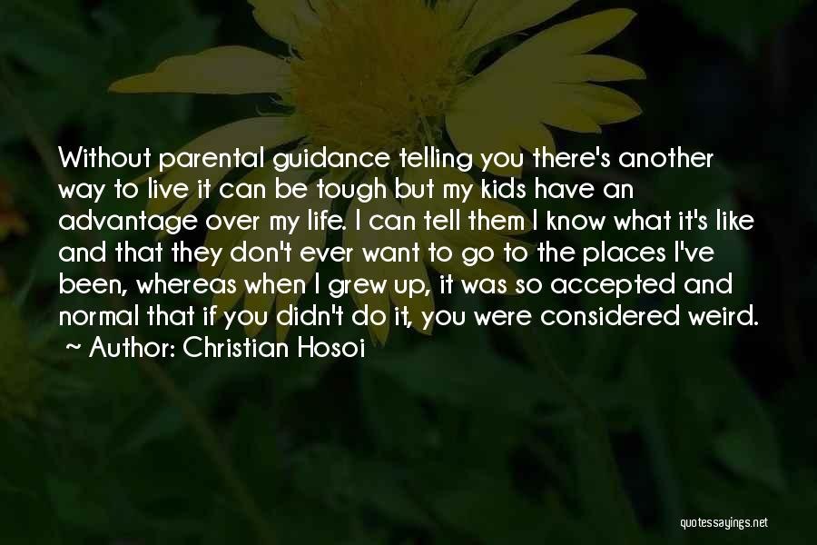 Places I Want To Go Quotes By Christian Hosoi