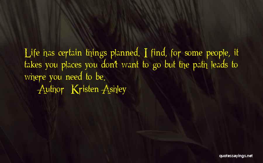 Places I Want To Go Quotes By Kristen Ashley