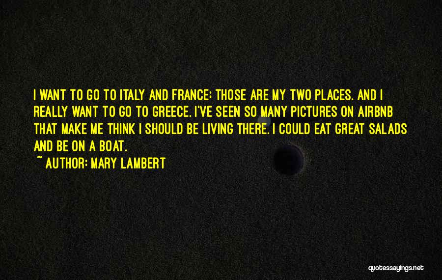 Places I Want To Go Quotes By Mary Lambert