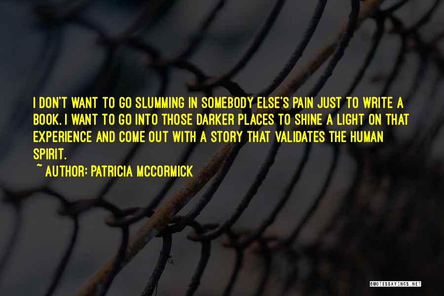 Places I Want To Go Quotes By Patricia McCormick