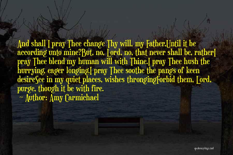Places I'd Rather Be Quotes By Amy Carmichael