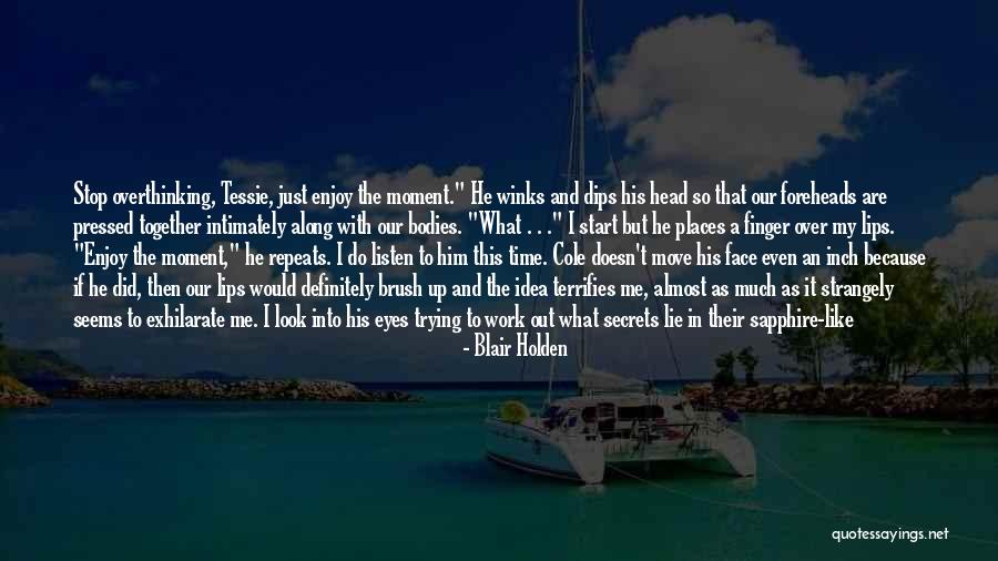 Places In Between Quotes By Blair Holden Places In Between Quotes By Blair Holden