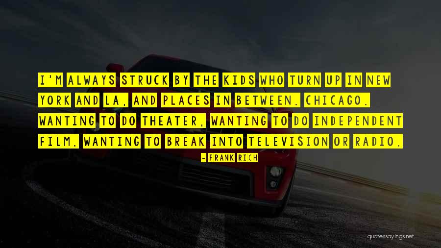 Places In Between Quotes By Frank Rich Places In Between Quotes By Frank Rich