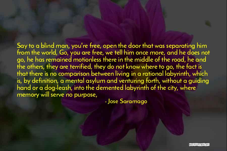 Places In Between Quotes By Jose Saramago Places In Between Quotes By Jose Saramago