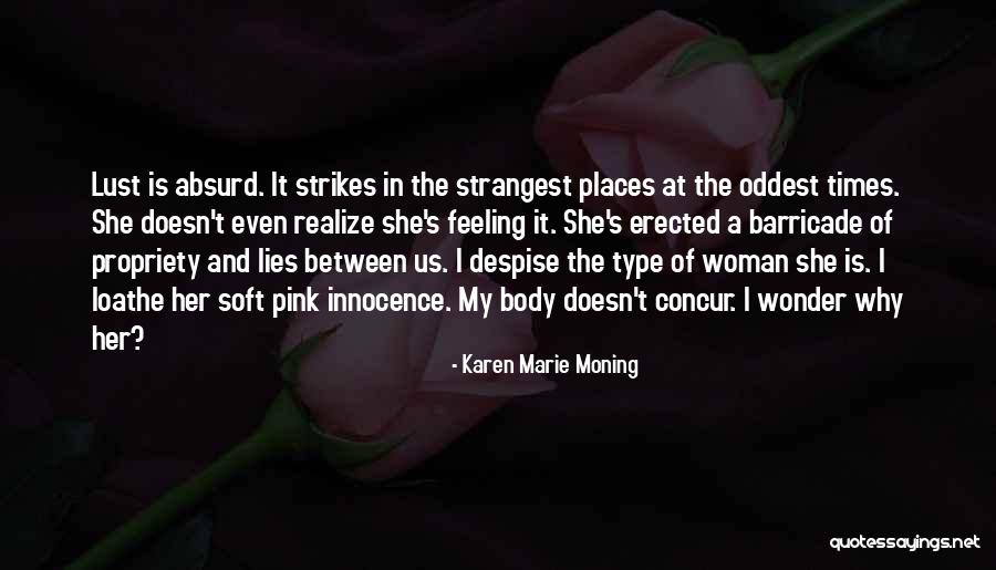Places In Between Quotes By Karen Marie Moning Places In Between Quotes By Karen Marie Moning