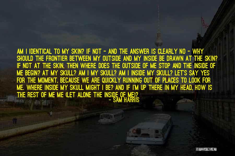 Places In Between Quotes By Sam Harris Places In Between Quotes By Sam Harris