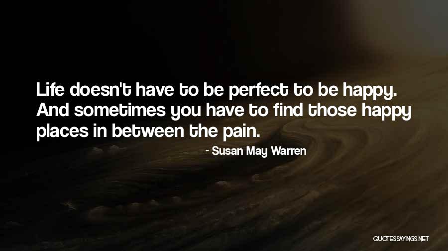 Places In Between Quotes By Susan May Warren Places In Between Quotes By Susan May Warren