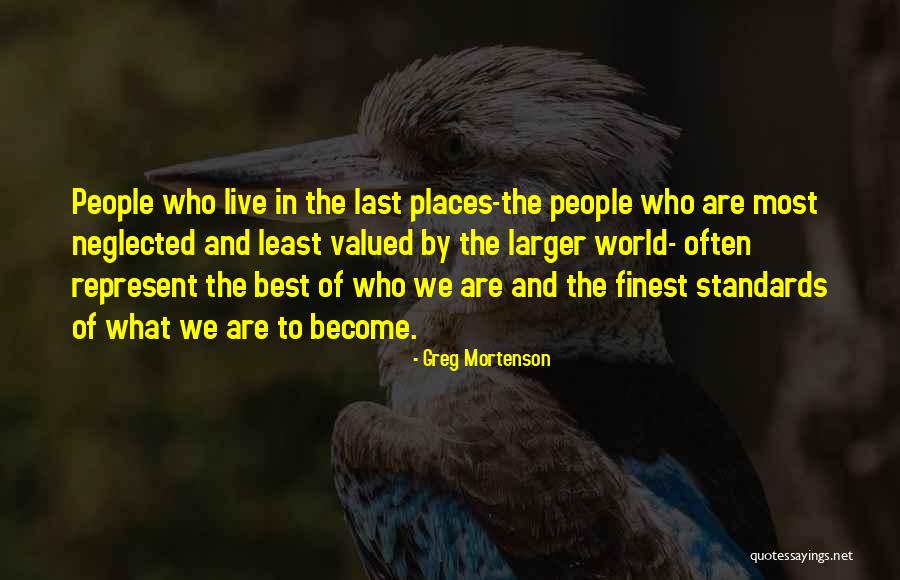 Places In The World Quotes By Greg Mortenson