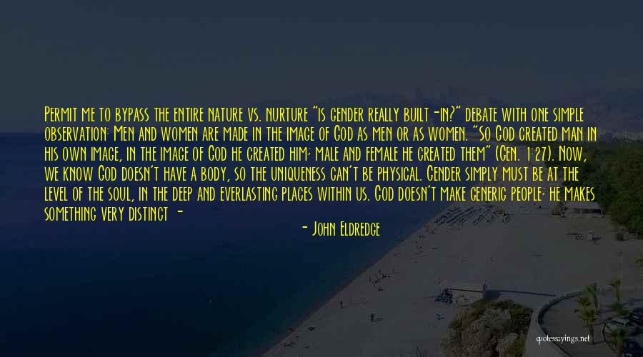 Places In The World Quotes By John Eldredge