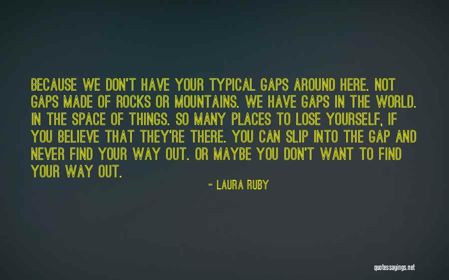 Places In The World Quotes By Laura Ruby