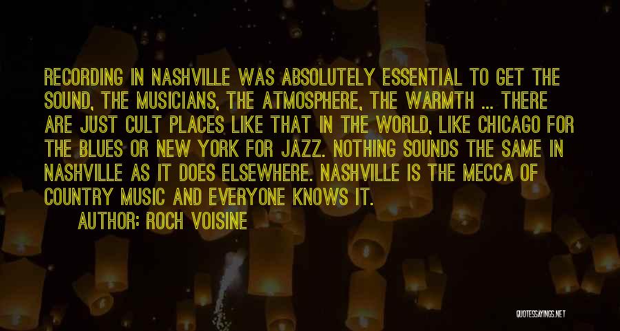 Places In The World Quotes By Roch Voisine