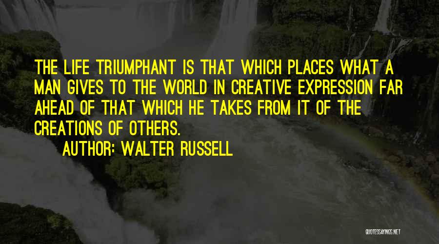 Places In The World Quotes By Walter Russell