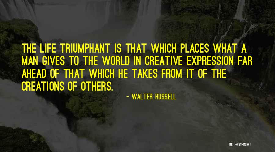 Places In The World Quotes By Walter Russell