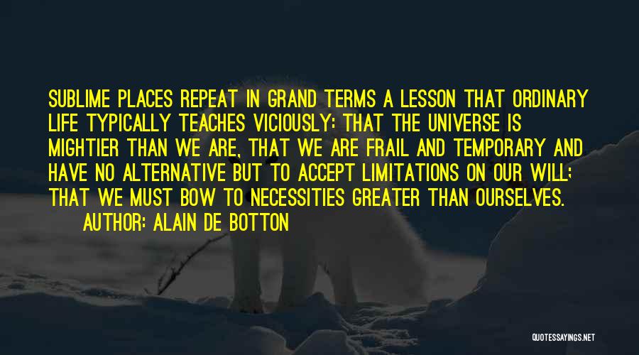 Places Quotes By Alain De Botton