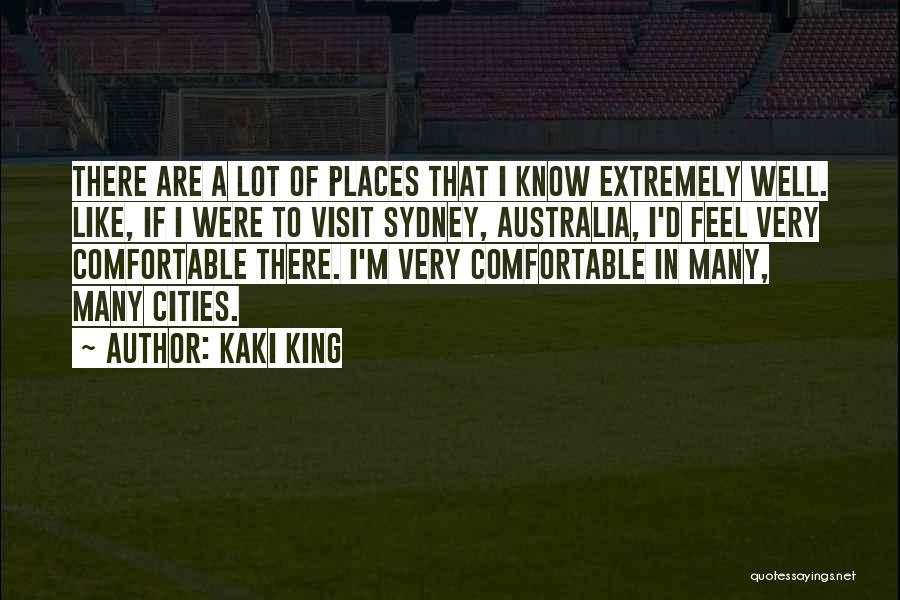 Places Quotes By Kaki King