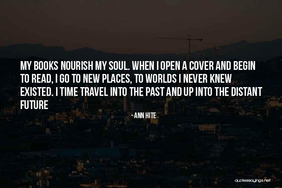 Places The Us Can Travel Quotes By Ann Hite