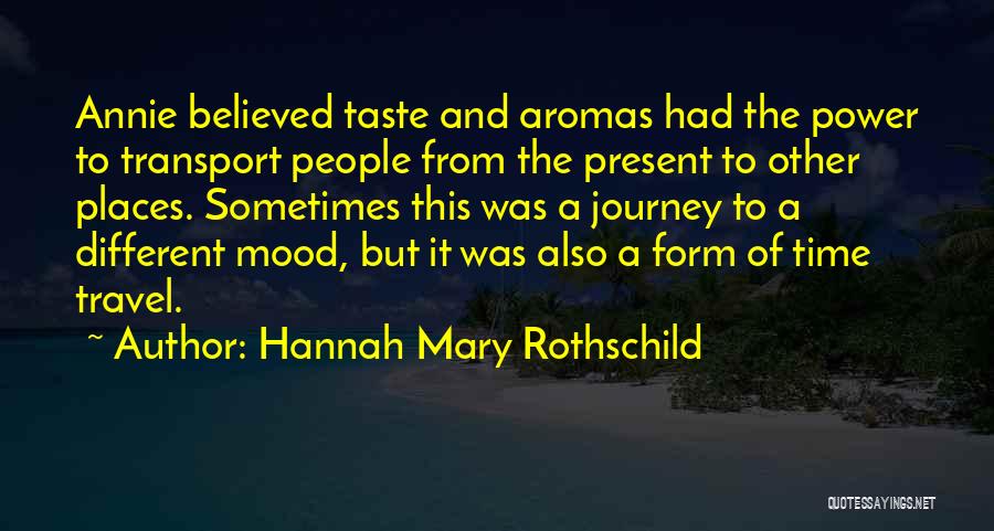 Places The Us Can Travel Quotes By Hannah Mary Rothschild