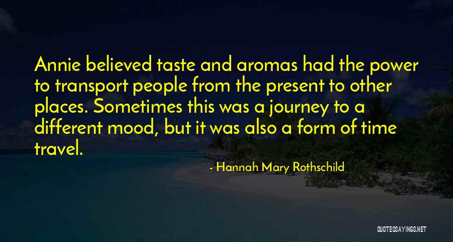 Places The Us Can Travel Quotes By Hannah Mary Rothschild