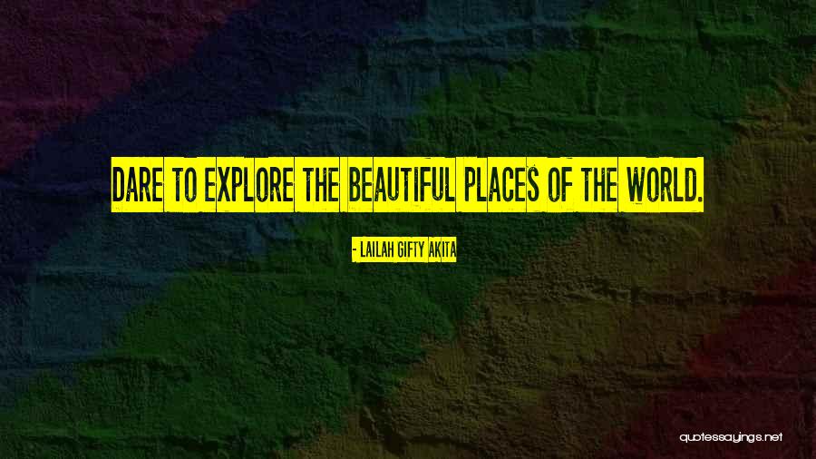 Places The Us Can Travel Quotes By Lailah Gifty Akita