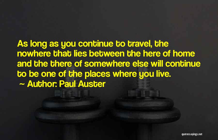 Places The Us Can Travel Quotes By Paul Auster