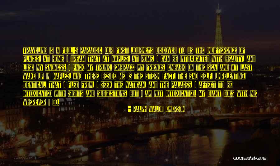 Places The Us Can Travel Quotes By Ralph Waldo Emerson Places The Us Can Travel Quotes By Ralph Waldo Emerson