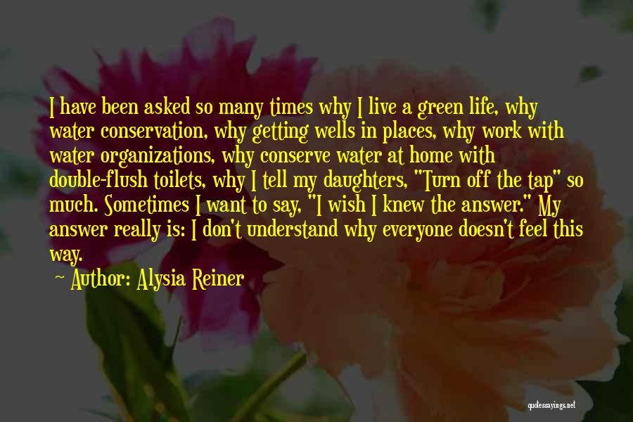 Places To Live Quotes By Alysia Reiner