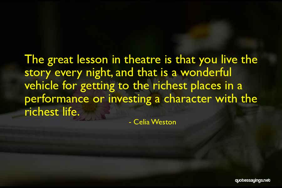 Places To Live Quotes By Celia Weston