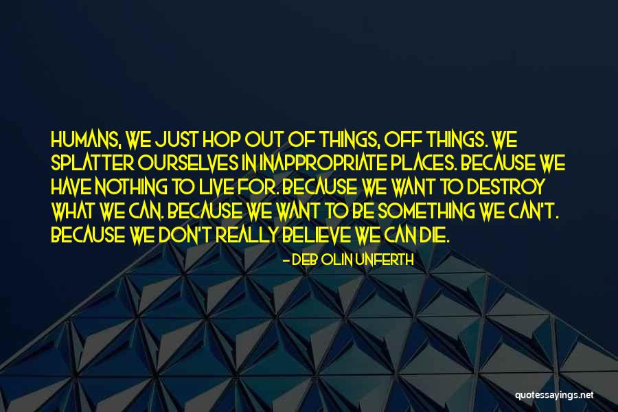 Places To Live Quotes By Deb Olin Unferth