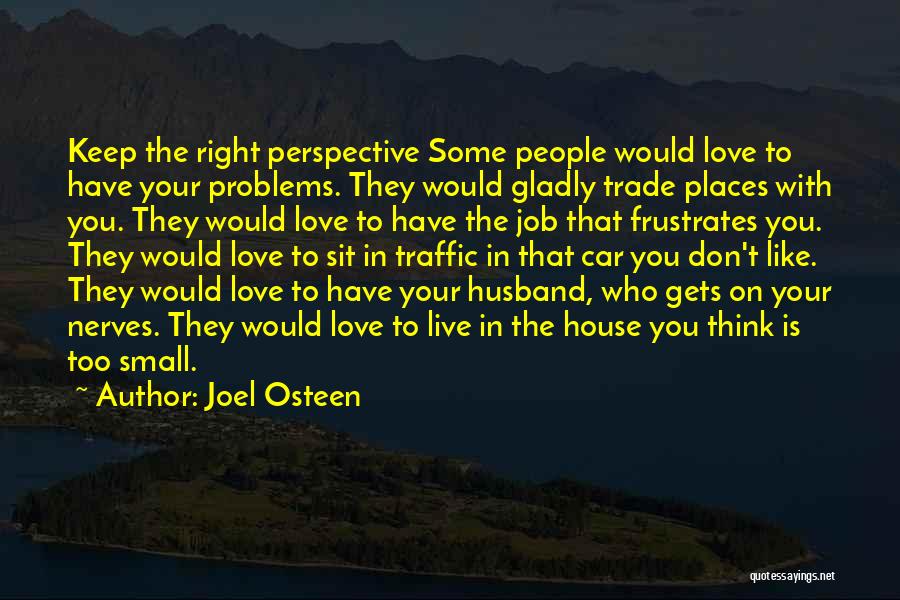 Places To Live Quotes By Joel Osteen