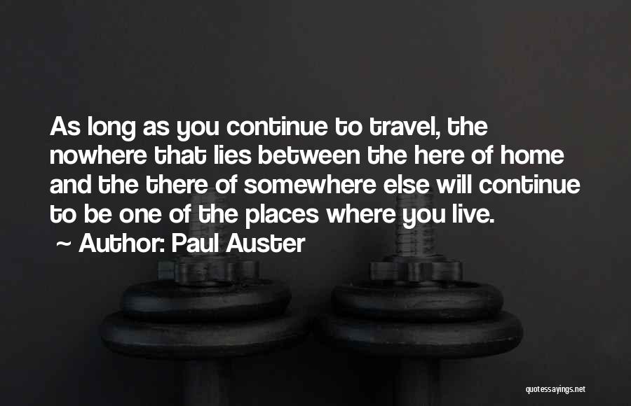 Places To Live Quotes By Paul Auster