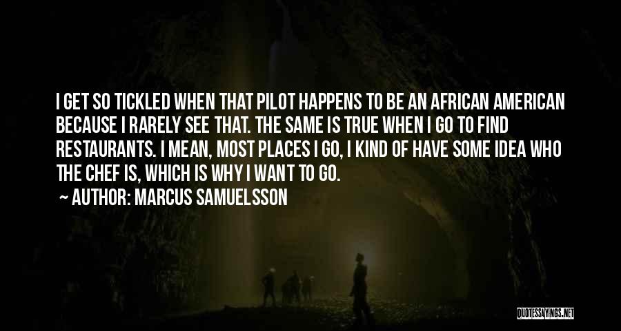 Places To See Quotes By Marcus Samuelsson