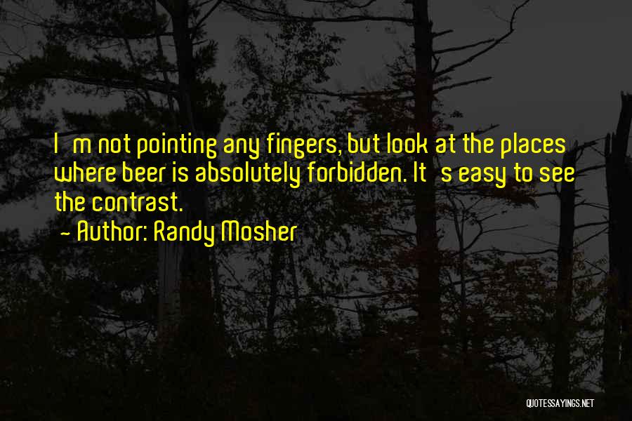 Places To See Quotes By Randy Mosher