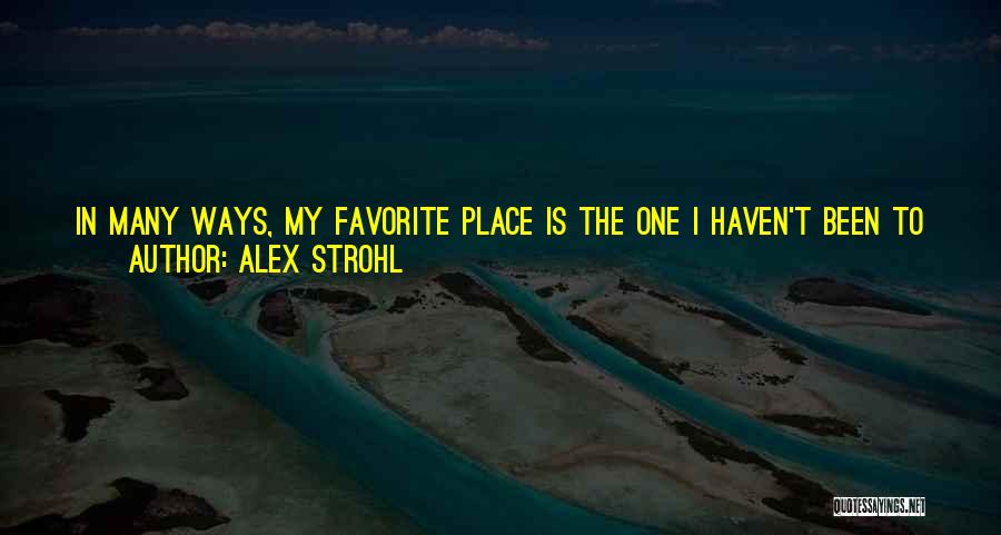 Places Visited Quotes By Alex Strohl