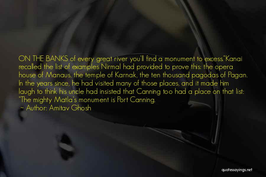 Places Visited Quotes By Amitav Ghosh