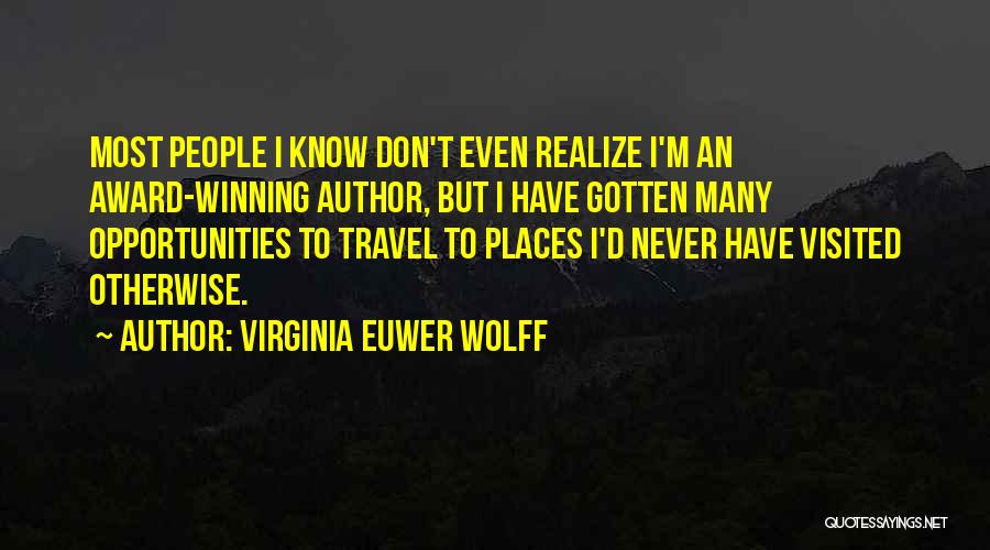 Places Visited Quotes By Virginia Euwer Wolff