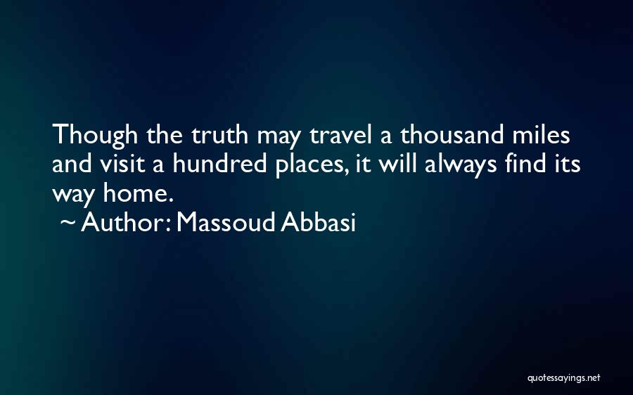 Places You Visit Quotes By Massoud Abbasi